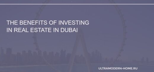 The Benefits of Investing in Real Estate in Dubai